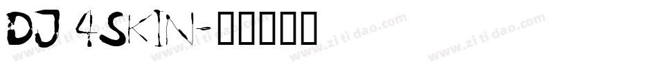 DJ 4Skin字体转换